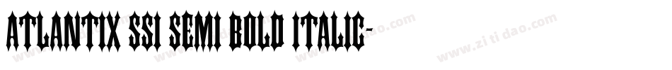 Atlantix SSi Semi Bold Italic字体转换